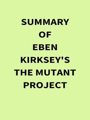 cover image of Summary of Eben Kirksey's the Mutant Project